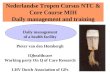 Nederlandse Tropen Cursus NTC & Core Course MIH Daily management and training