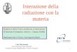 Lino Miramonti Università degli Studi di Milano Facoltà di scienze Matematiche, Fisiche e Naturali