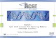 ACGT: Open Grid Services for Improving Medical Knowledge Discovery