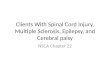 Clients With Spinal Cord Injury, Multiple Sclerosis, Epilepsy, and Cerebral palsy