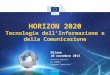 HORIZON 2020 Tecnologie dell'Informazione e della Comunicazione
