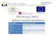 MS Access 2007,  Vzťahy medzi tabuľkami