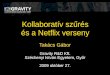 Kollaboratív szűrés és a Netflix verseny