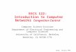 EECS 122:  Introduction to Computer Networks  Congestion Control