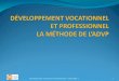 Développement vocationnel et professionnel La Méthode de l’ADVP