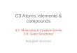 C3 Atoms, elements & compounds