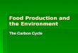 Food Production and the Environment
