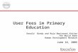 User Fees in Primary Education  Donald  Bundy and Raja Bentaouet Kattan  The World Bank