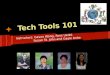 Tech Tools 101