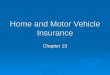 Home and Motor Vehicle Insurance