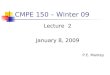 CMPE 150 – Winter 09