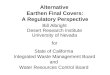 Alternative  Earthen Final Covers: A Regulatory Perspective