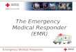 The Emergency Medical Responder (EMR)