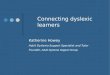 Connecting dyslexic learners