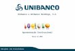 Unibanco e Unibanco Holdings, S.A. Apresentação Institucional Março de 2006