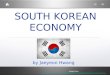 SOUTH KOREAN ECONOMY