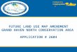 Future land use map amendment grand haven north conservation area  application # 2604