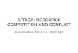 AFRICA: RESOURCE COMPETITION AND CONFLICT