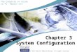 Chapter 3  System Configuration