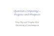 Quantum Computing – Progress and Prospects