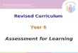 Revised Curriculum Year 6 Assessment for Learning