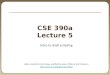 CSE 390a Lecture 5