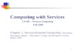 Computing with Services CS 696 – Services Computing  Fall 2008