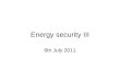 Energy security III