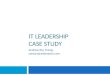 IT Leadership case study
