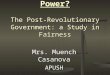A Balance of Power? The Post-Revolutionary Government: a Study in Fairness