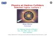 Physics at Hadron Colliders Selected Topics: Lecture 1