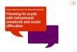 Planning for pupils with  behavioural,  emotional and social difficulties
