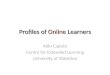 Profiles of  Online  Learners