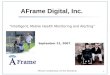 AFrame Digital, Inc. “Intelligent, Mobile Health Monitoring and Alerting”