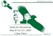 RedLAC Workshop May 9 th  to 11 th , 2007 Lima, Peru