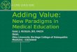 Adding Value: New Paradigms in Medical Education