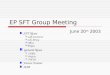 EP SFT Group Meeting