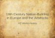 19th Century Nation-Building in Europe and the Americas