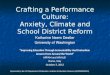 Crafting a Performance Culture: Anxiety, Climate and School District Reform
