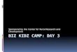 Biz Kidz Camp: Day 3