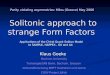 Parity violating asymmetries: Milos (Greece) May 2006  Solitonic approach to strange Form Factors