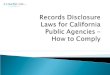 Records Disclosure Laws for California Public Agencies –  How to Comply