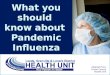 What you should  know about  Pandemic Influenza