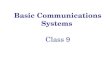 Basic Communications Systems  Class 9