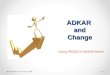ADKAR  and Change
