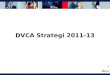 DVCA Strategi 2011-13