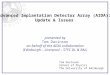 Advanced Implantation Detector Array (AIDA): Update & Issues