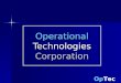 Operational Tech nologies Corporation