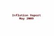 Inflation Report  May 2009
