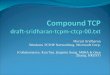 Compound TCP draft-sridharan-tcpm-ctcp-00.txt